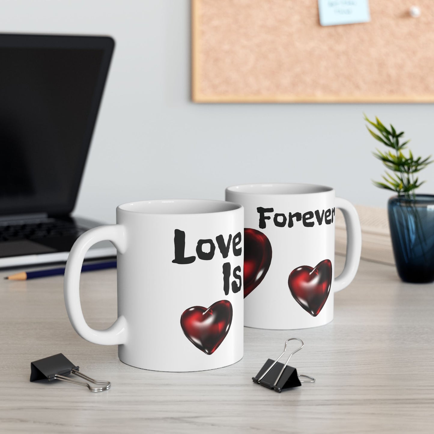 Love Is Forever Mug