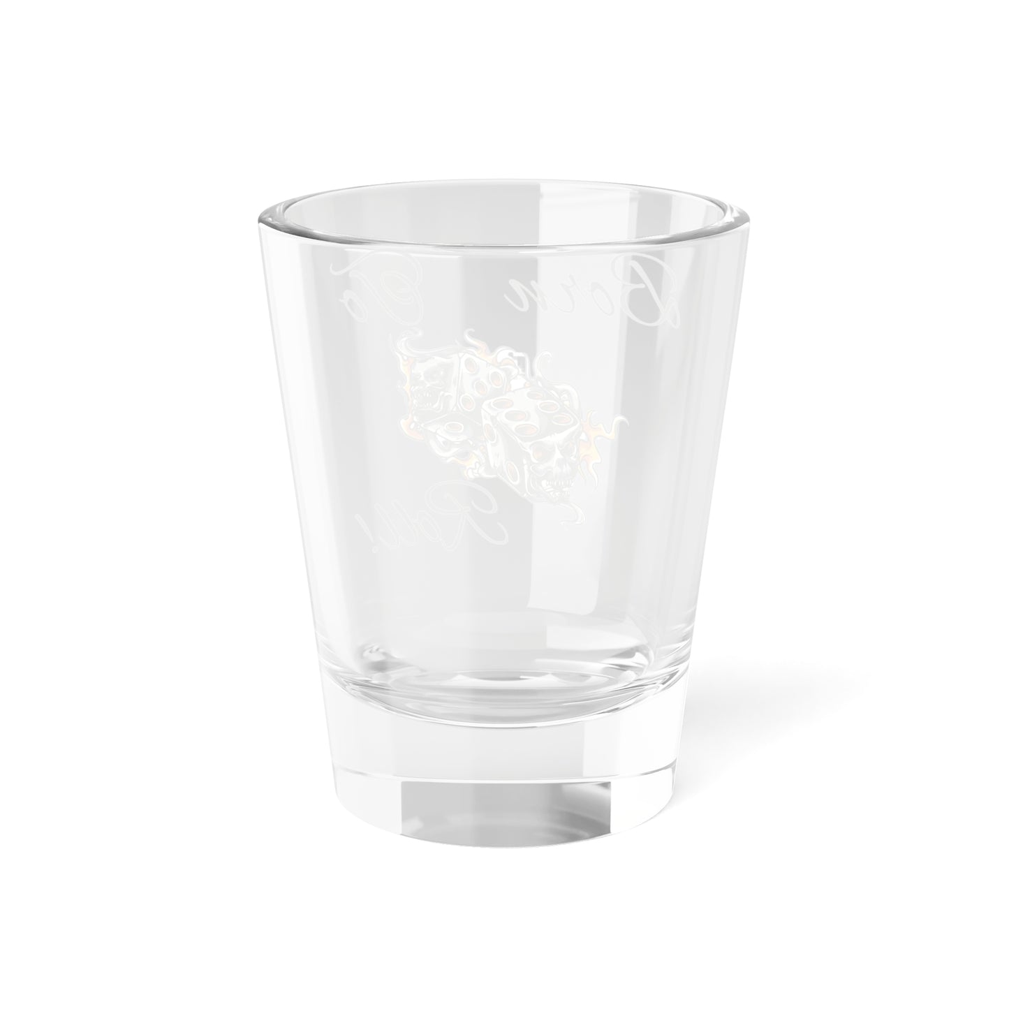 Born to Roll! Shot Glass, 1.5oz