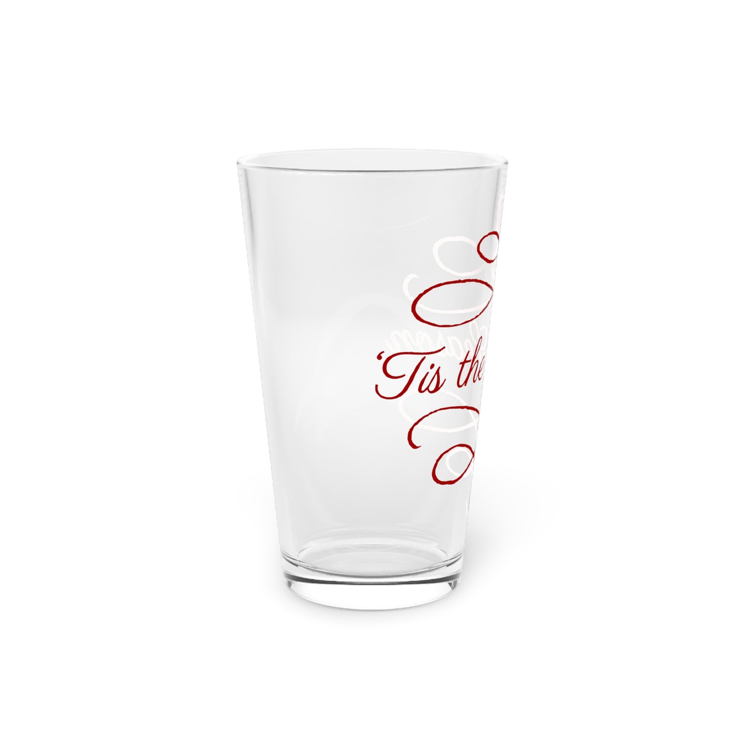 'Tis The Season Pint Glass, 16oz