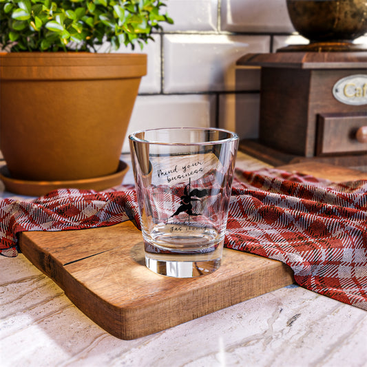 Mind Your Business Shot Glass, 1.5oz
